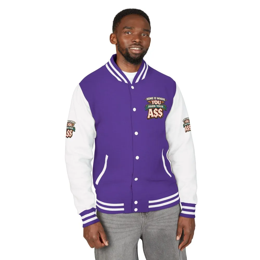 Unisex Heavyweight Letterman Jacket — "Home Is Where You Park Your Ass" Design F**K-Line