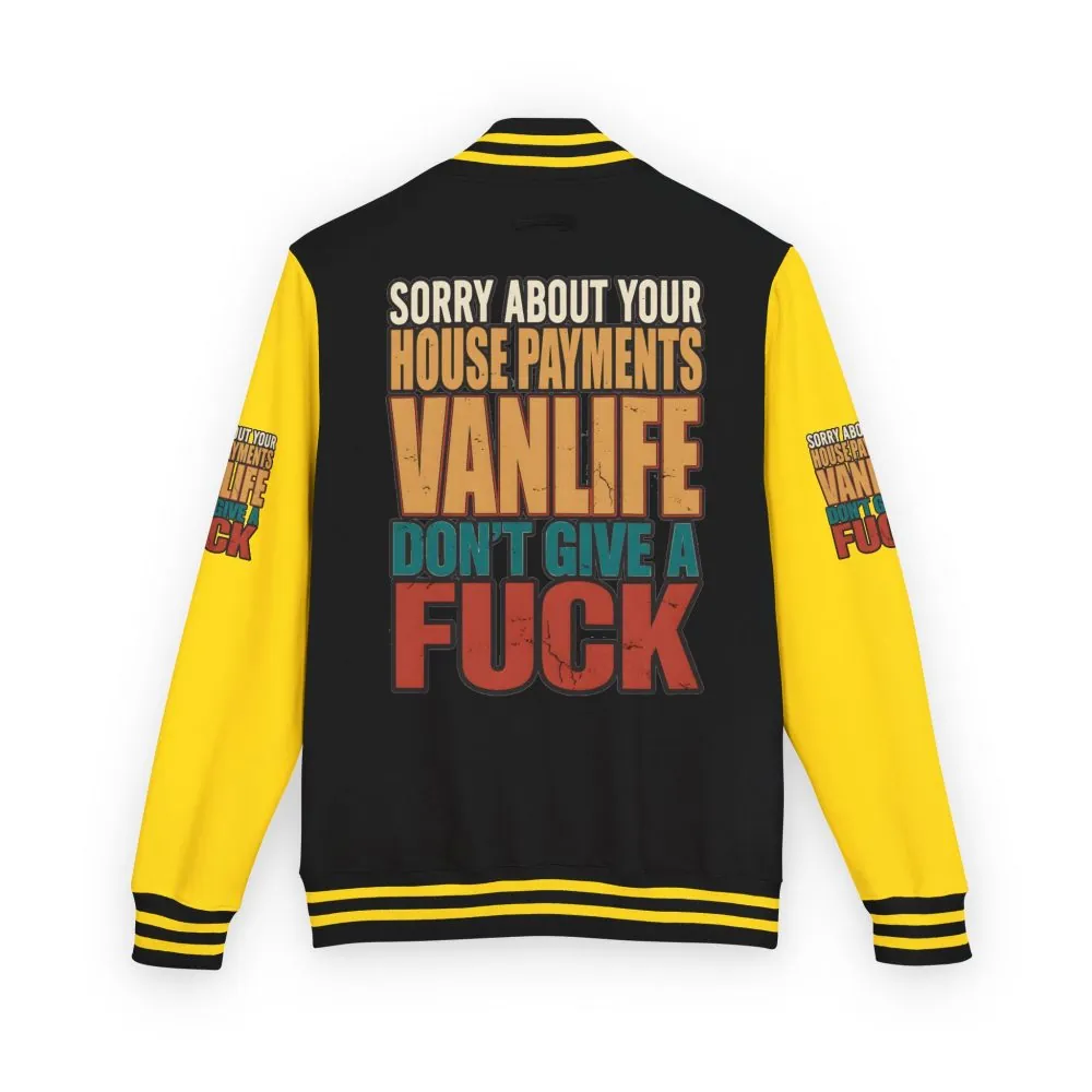 Unisex Heavyweight Letterman Jacket — "Sorry About Your House Payments" Design F**K-Line