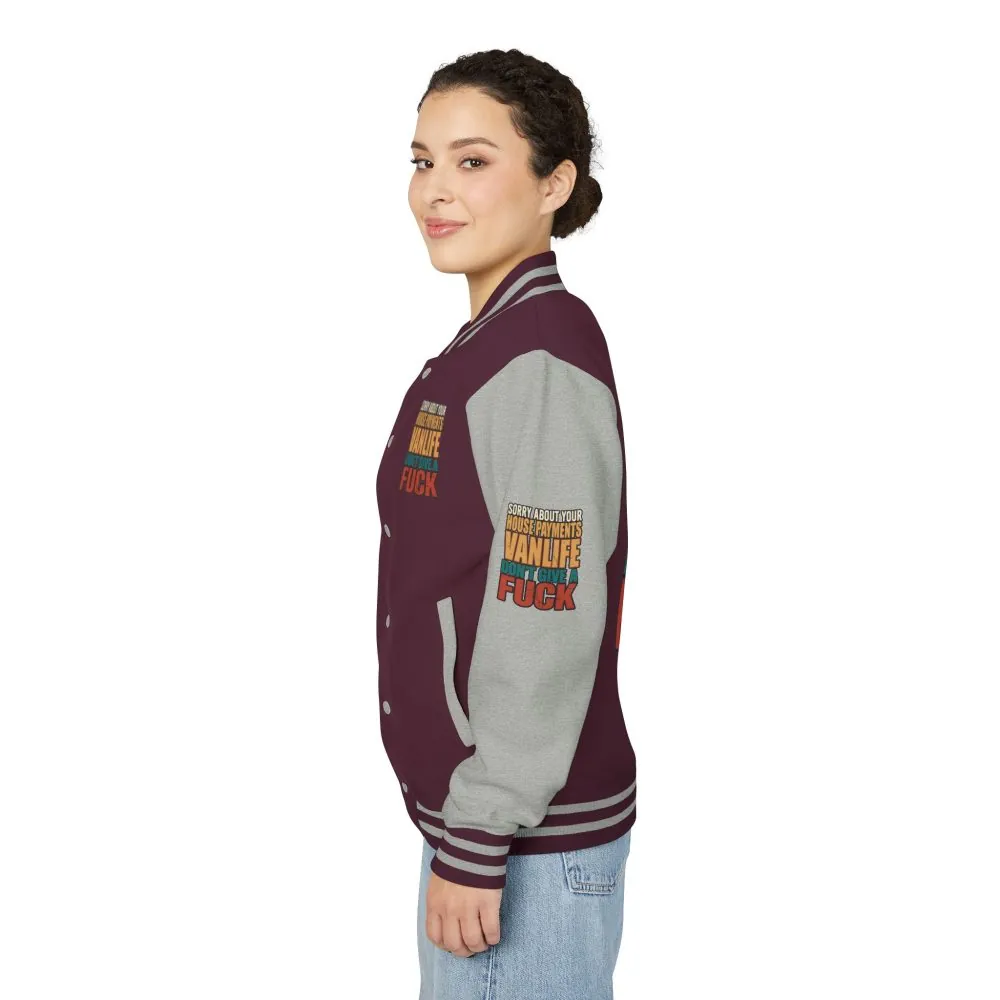 Unisex Heavyweight Letterman Jacket — "Sorry About Your House Payments" Design F**K-Line
