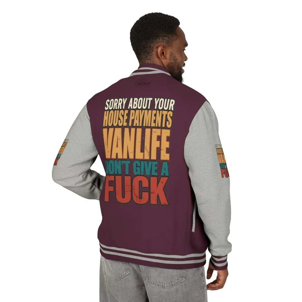 Unisex Heavyweight Letterman Jacket — "Sorry About Your House Payments" Design F**K-Line
