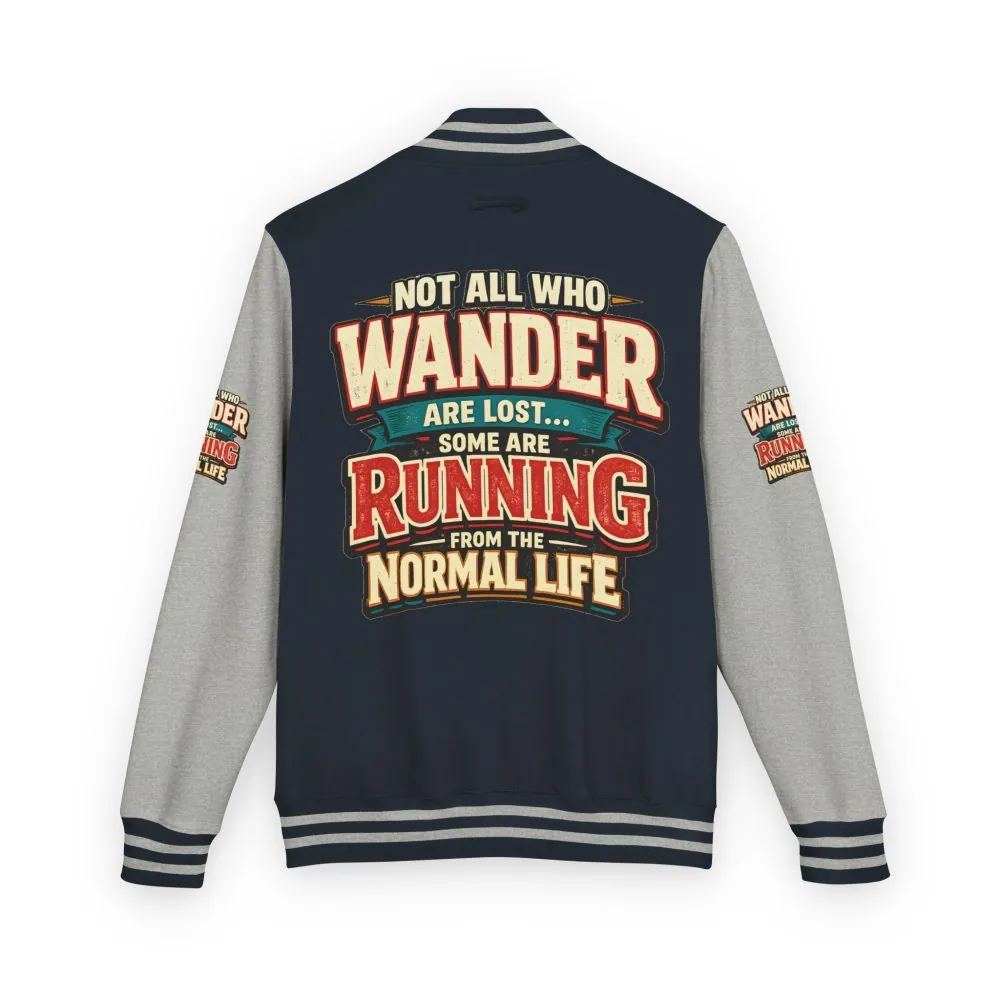 Unisex Heavyweight Letterman Jacket — "Not All Who Wander Are Lost" Design F**K-Line