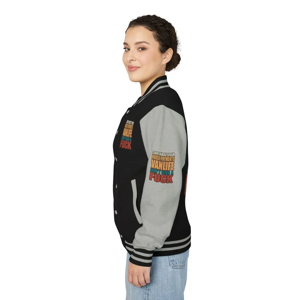 Unisex Heavyweight Letterman Jacket — "Sorry About Your House Payments" Design F**K-Line