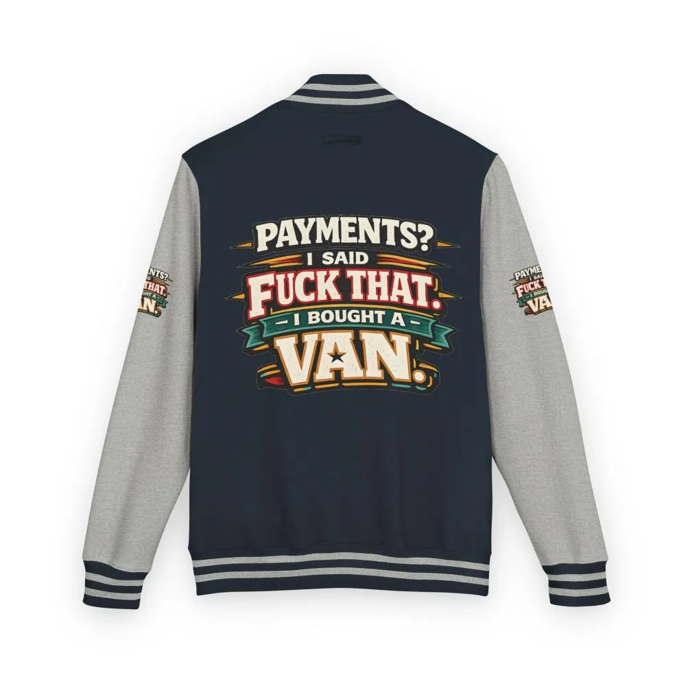 Unisex Heavyweight Letterman Jacket — "Payments?I Said" Design F**K-Line