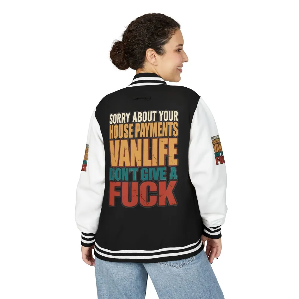 Unisex Heavyweight Letterman Jacket — "Sorry About Your House Payments" Design F**K-Line