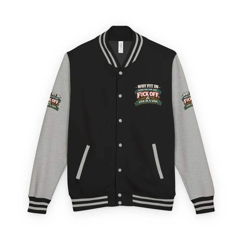 Unisex Heavyweight Letterman Jacket — "Why Fit In" Design F**K-Line