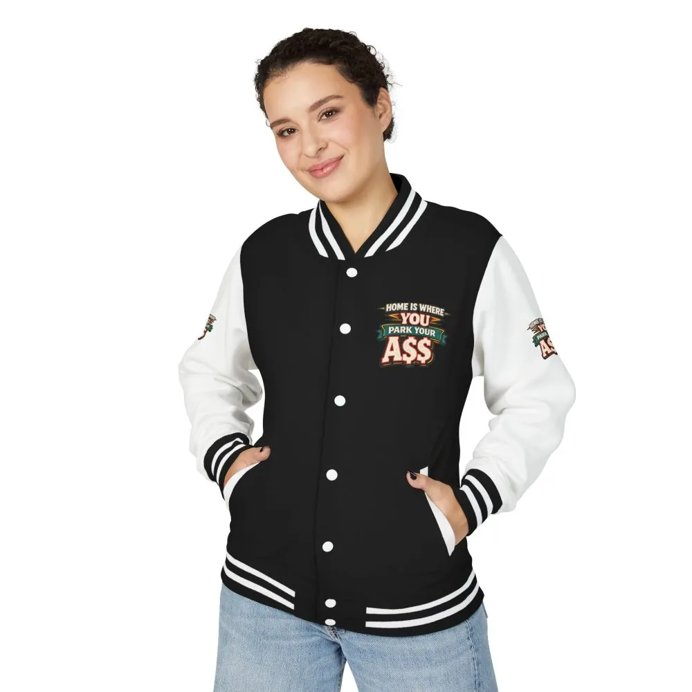 Unisex Heavyweight Letterman Jacket — "Home Is Where You Park Your Ass" Design F**K-Line
