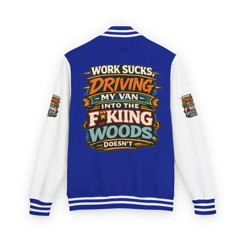Unisex Heavyweight Letterman Jacket — "Work Sucks" Design F**K-Line