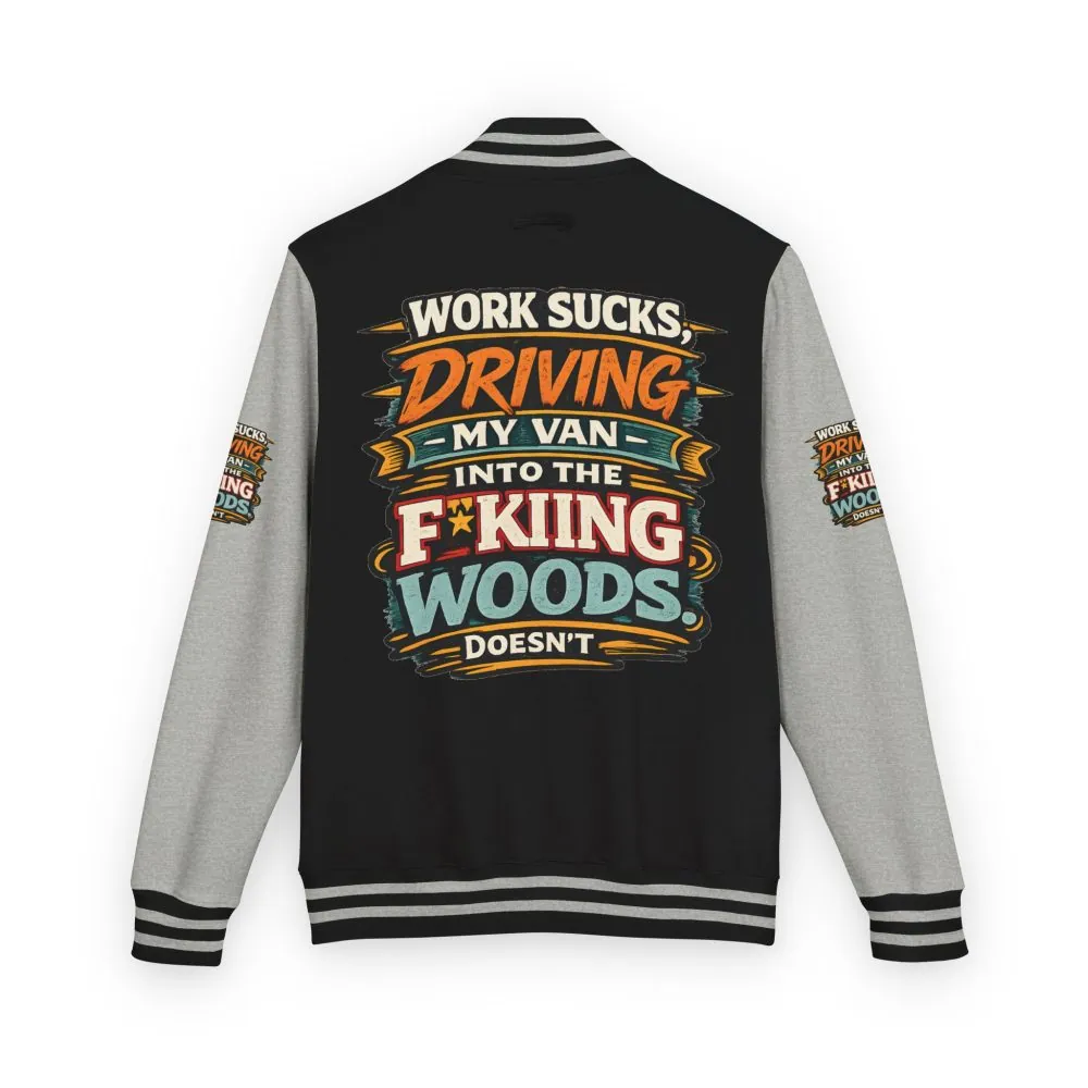 Unisex Heavyweight Letterman Jacket — "Work Sucks" Design F**K-Line