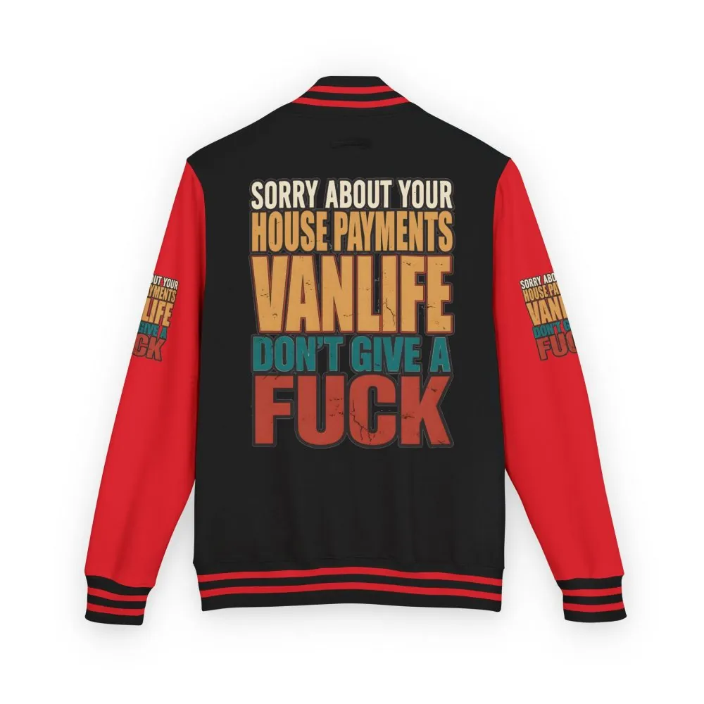 Unisex Heavyweight Letterman Jacket — "Sorry About Your House Payments" Design F**K-Line