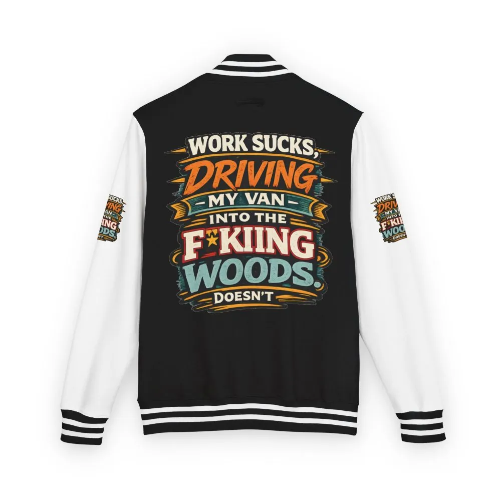 Unisex Heavyweight Letterman Jacket — "Work Sucks" Design F**K-Line