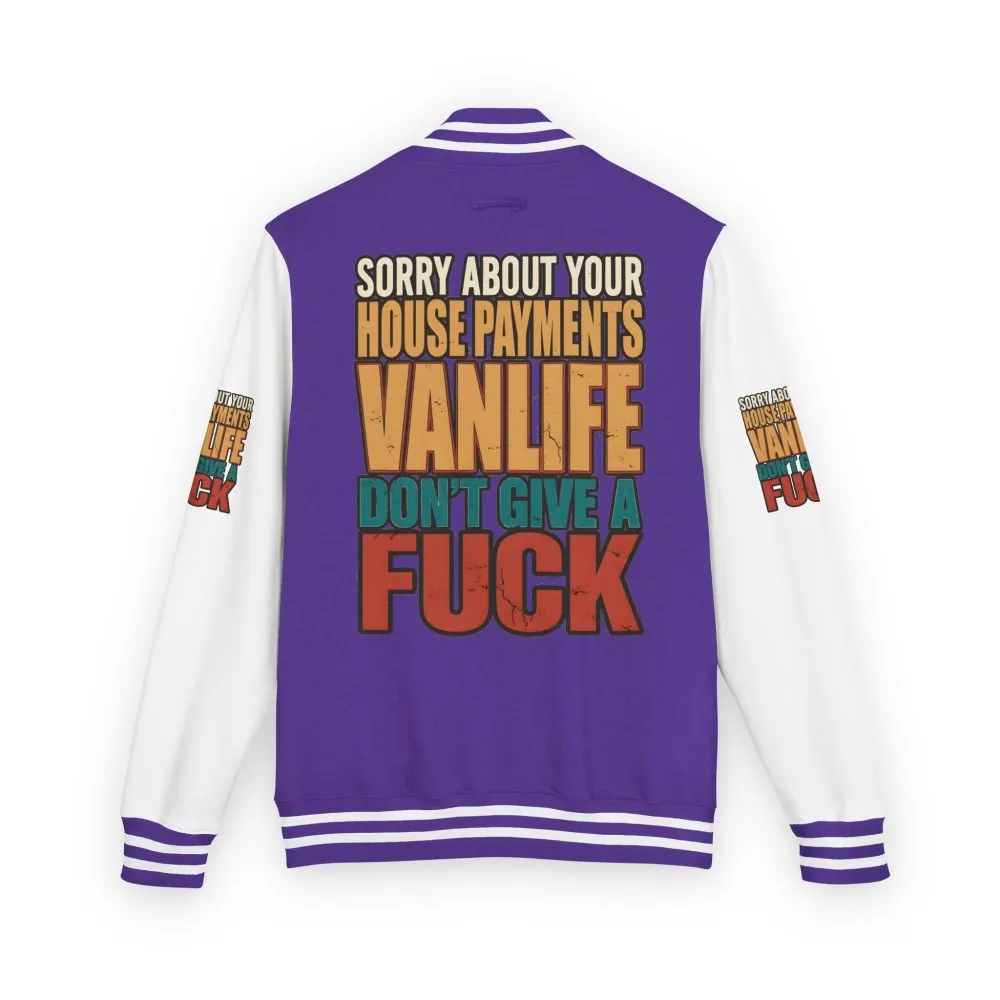 Unisex Heavyweight Letterman Jacket — "Sorry About Your House Payments" Design F**K-Line