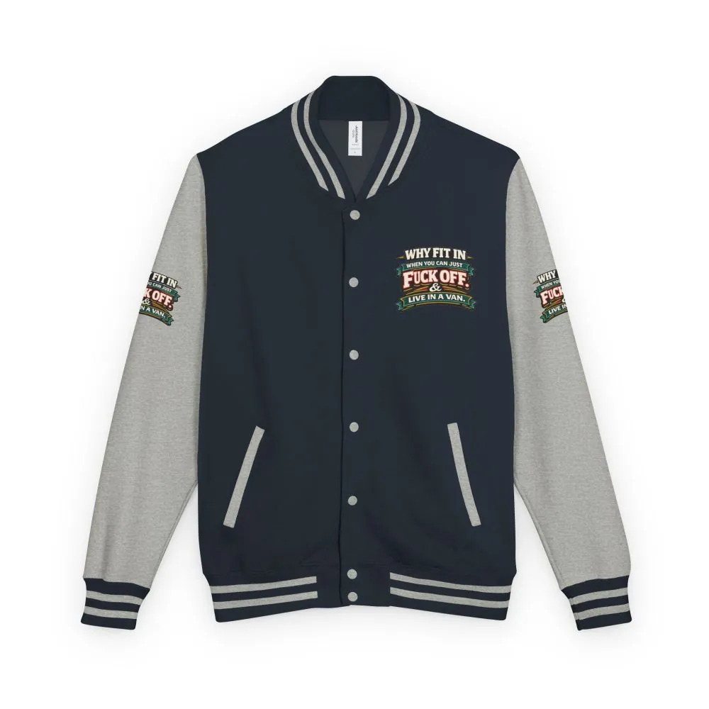 Unisex Heavyweight Letterman Jacket — "Why Fit In" Design F**K-Line