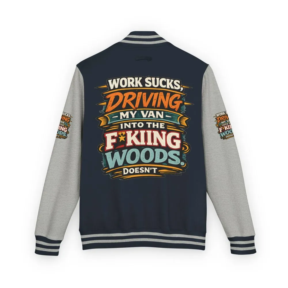 Unisex Heavyweight Letterman Jacket — "Work Sucks" Design F**K-Line