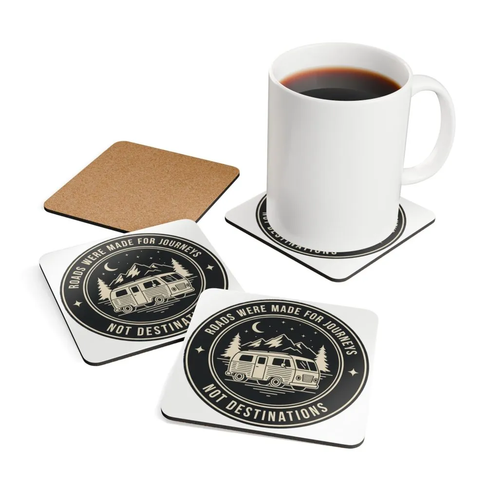 Coaster Set — 'Roads Were Made for Journeys Not Destinations' Cork Coasters