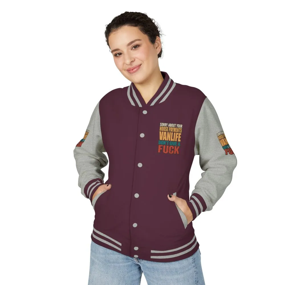 Unisex Heavyweight Letterman Jacket — "Sorry About Your House Payments" Design F**K-Line