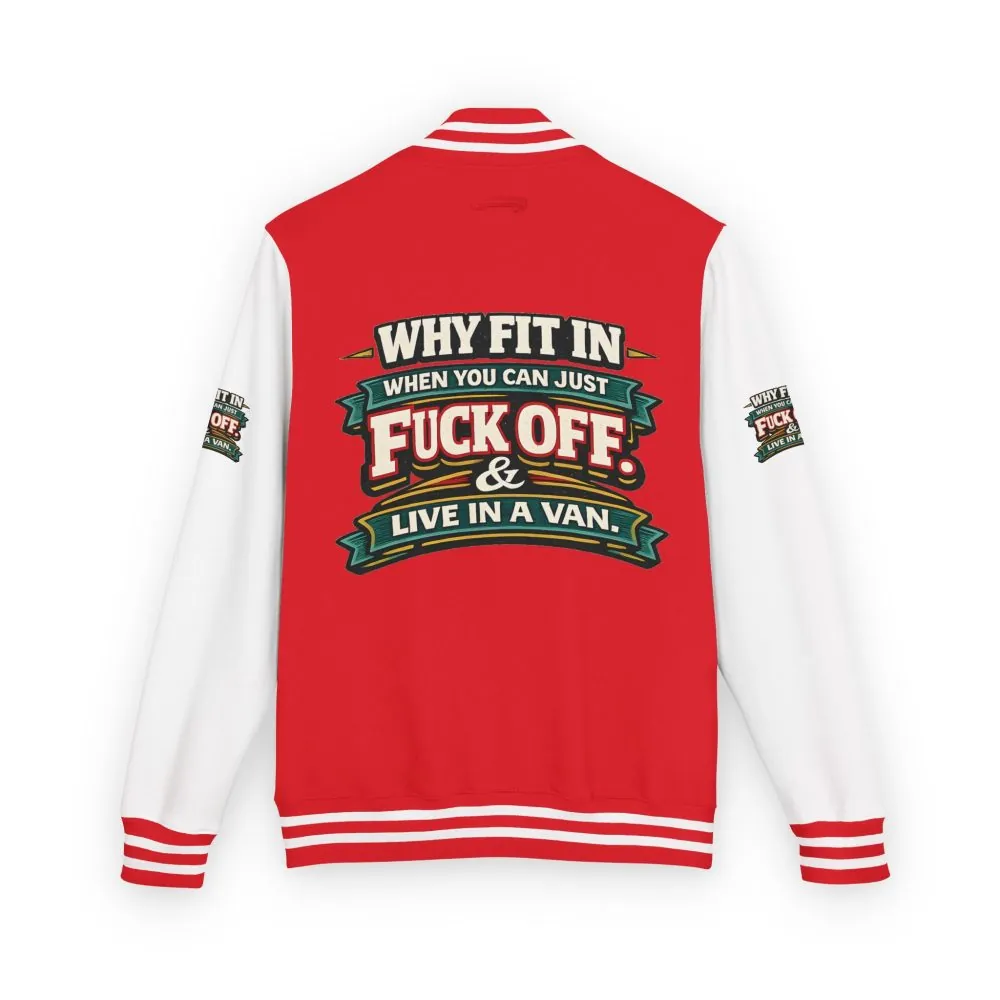 Unisex Heavyweight Letterman Jacket — "Why Fit In" Design F**K-Line