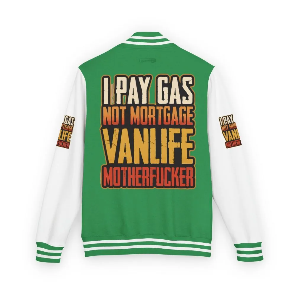 643410574389981067_2048.jpeg Unisex Heavyweight Letterman Jacket — "I Pay Gas Not Mortgage" Design F**K-Line