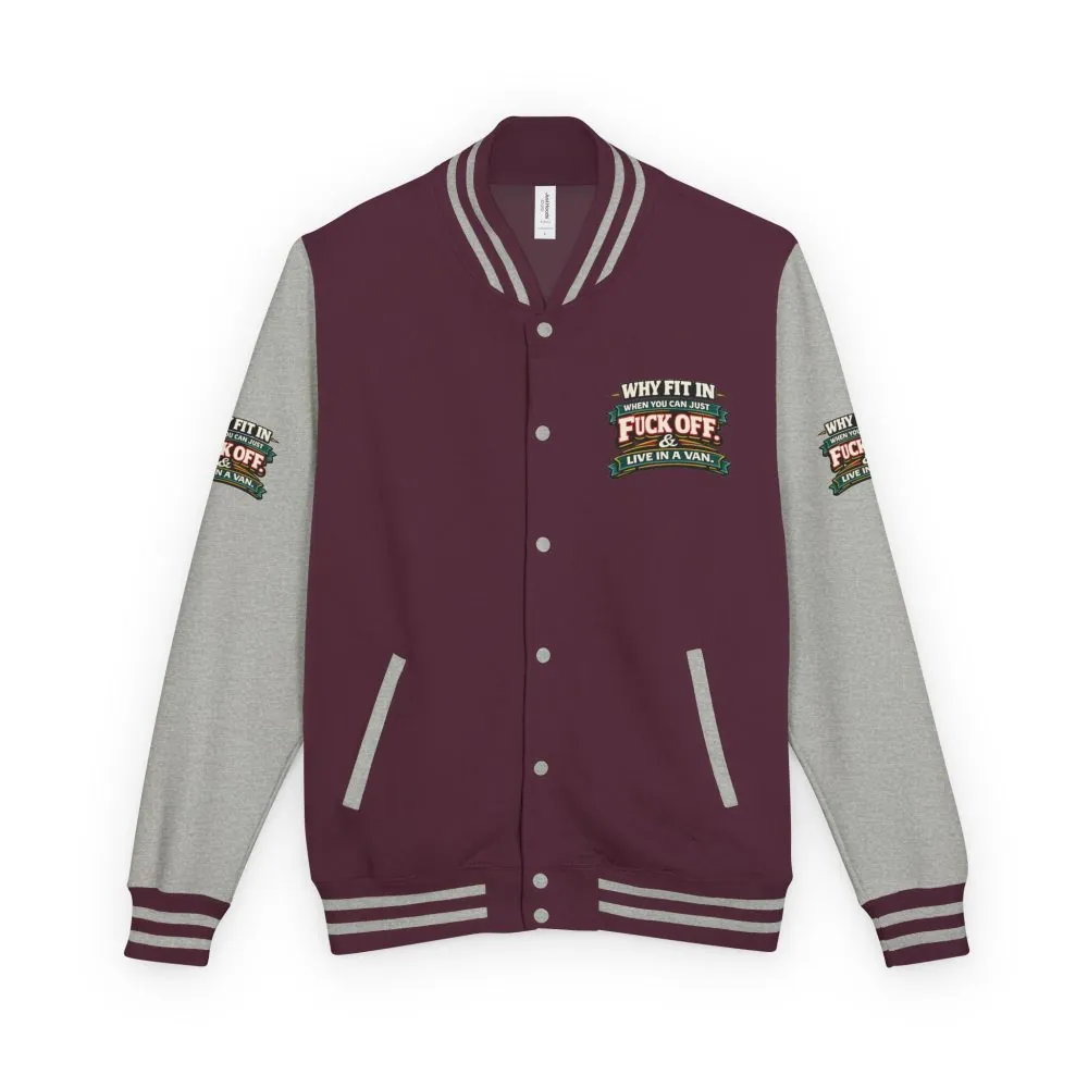 Unisex Heavyweight Letterman Jacket — "Why Fit In" Design F**K-Line