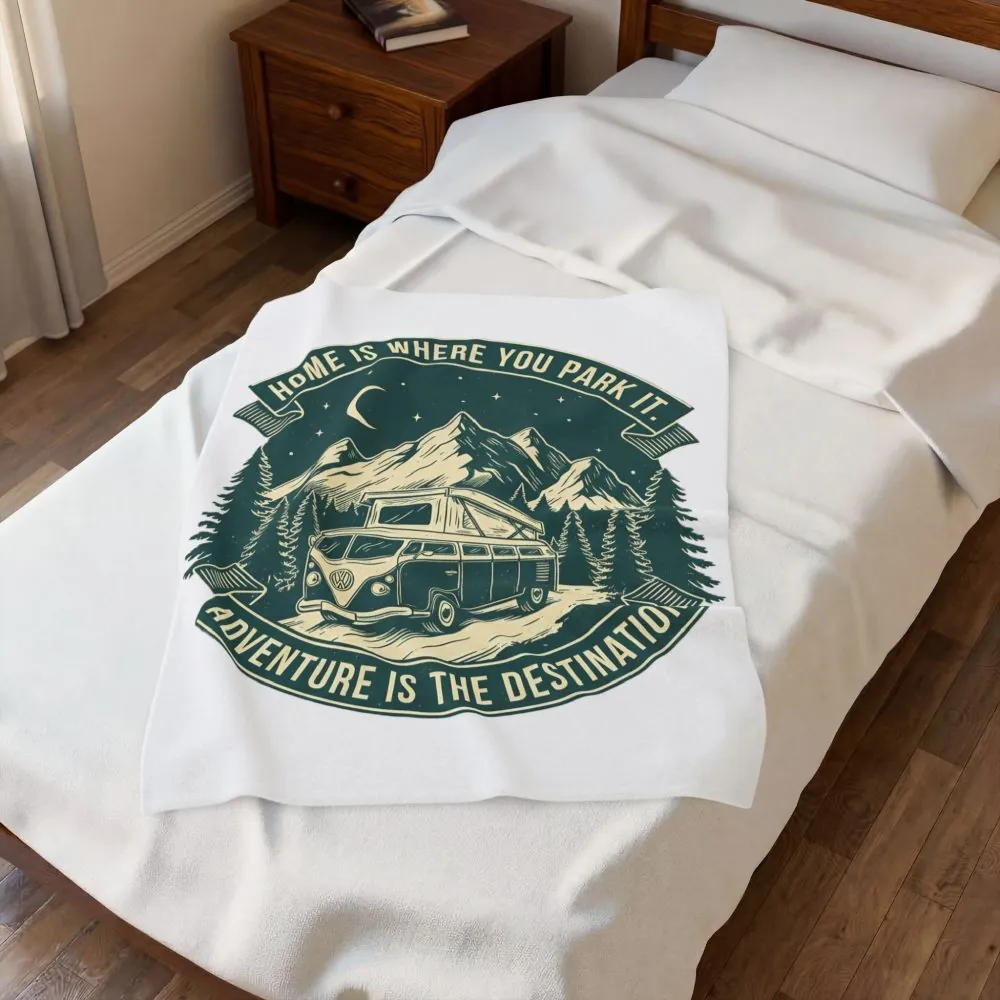 Velveteen Blanket —"Home Is Where You Park It-Adventure is the destination" Camper Throw