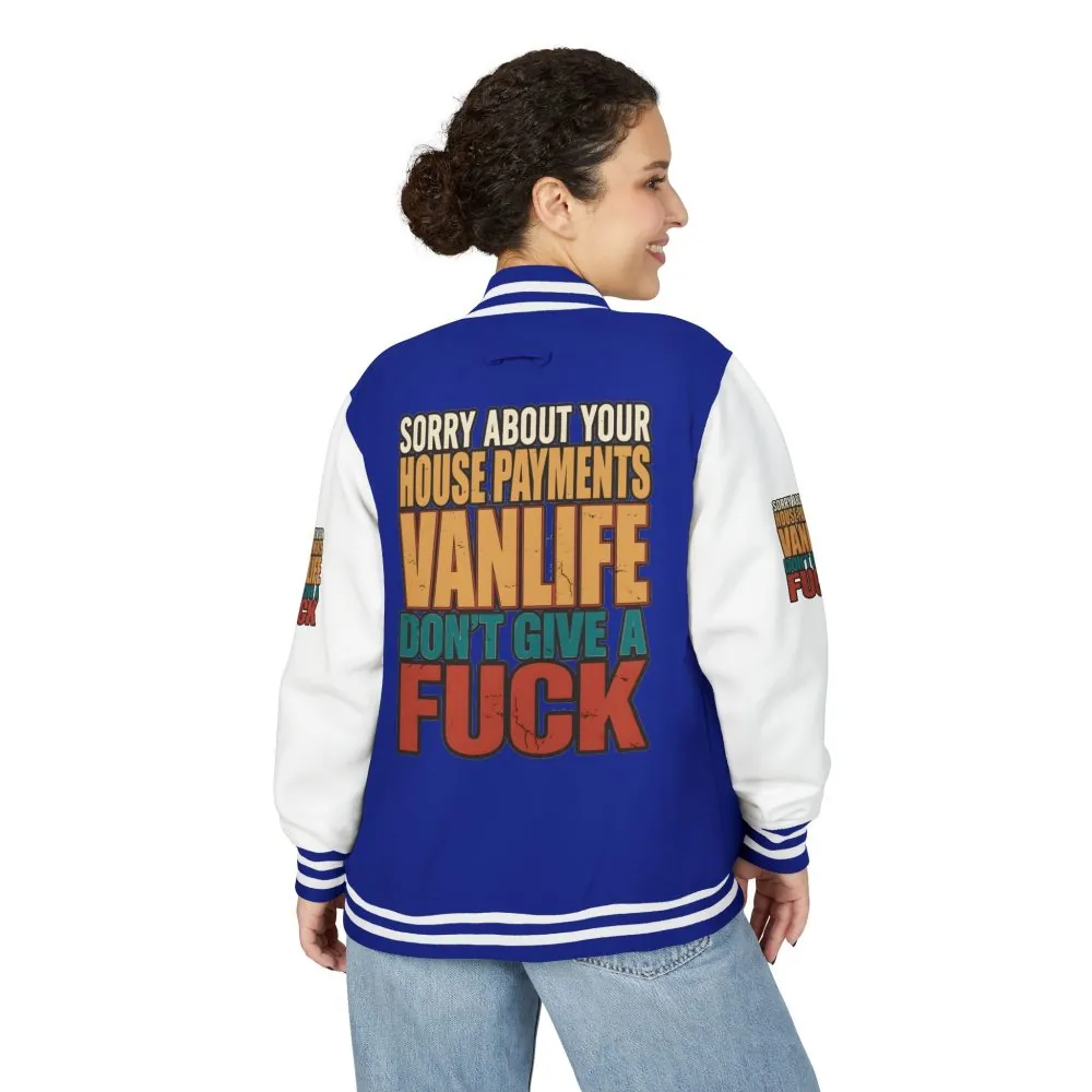 Unisex Heavyweight Letterman Jacket — "Sorry About Your House Payments" Design F**K-Line