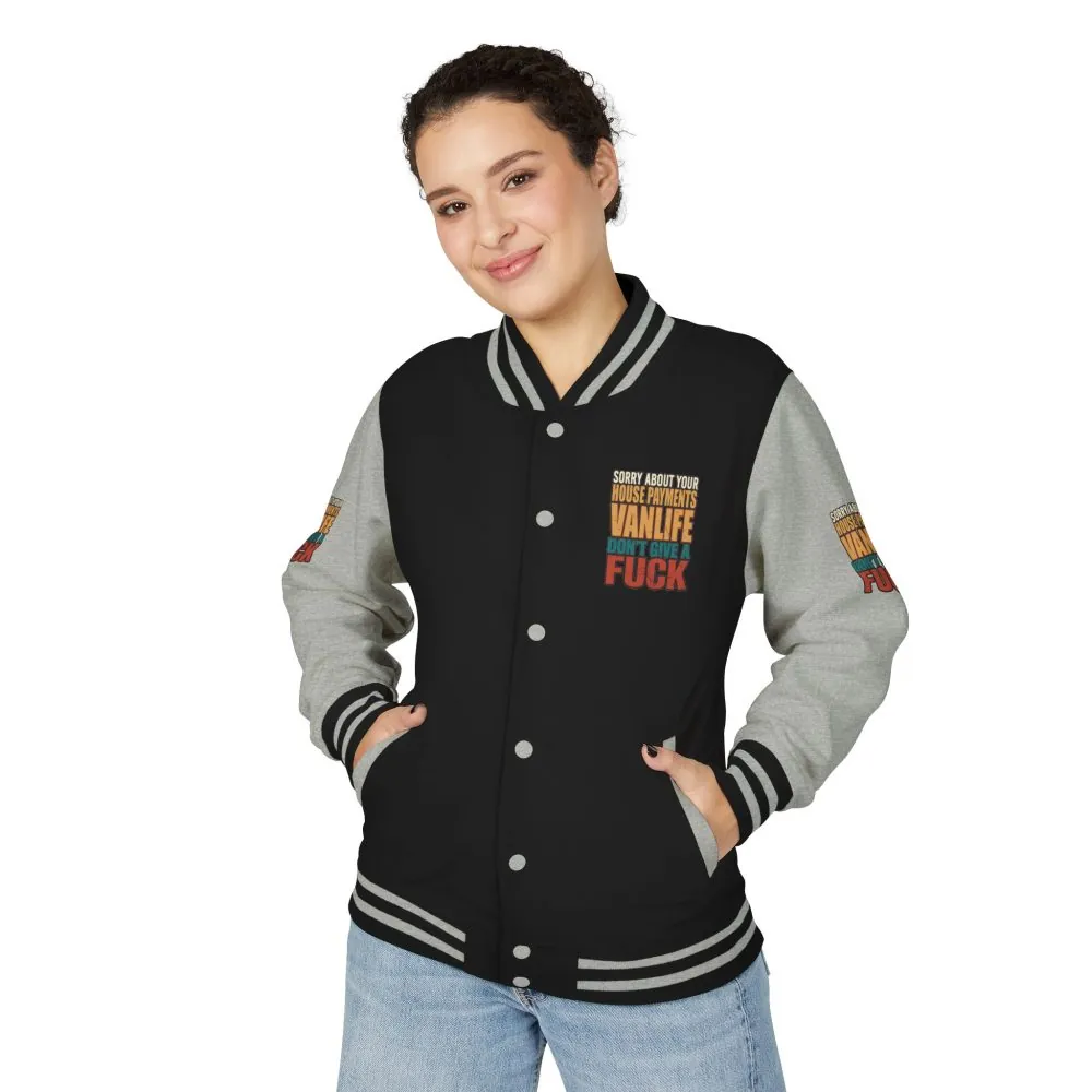 Unisex Heavyweight Letterman Jacket — "Sorry About Your House Payments" Design F**K-Line