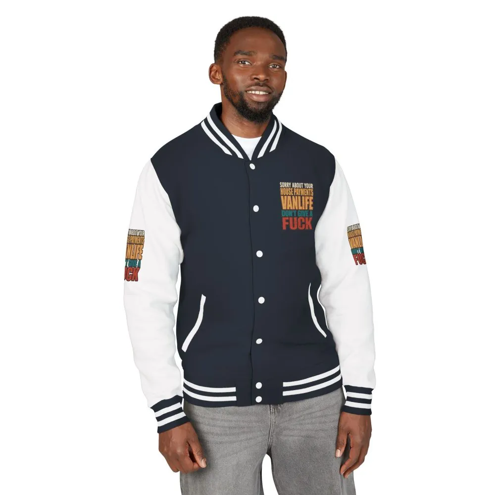Unisex Heavyweight Letterman Jacket — "Sorry About Your House Payments" Design F**K-Line