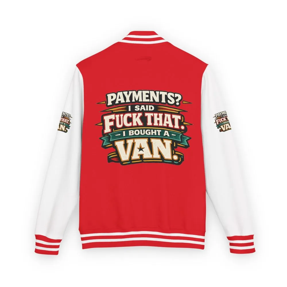 Unisex Heavyweight Letterman Jacket — "Payments?I Said" Design F**K-Line