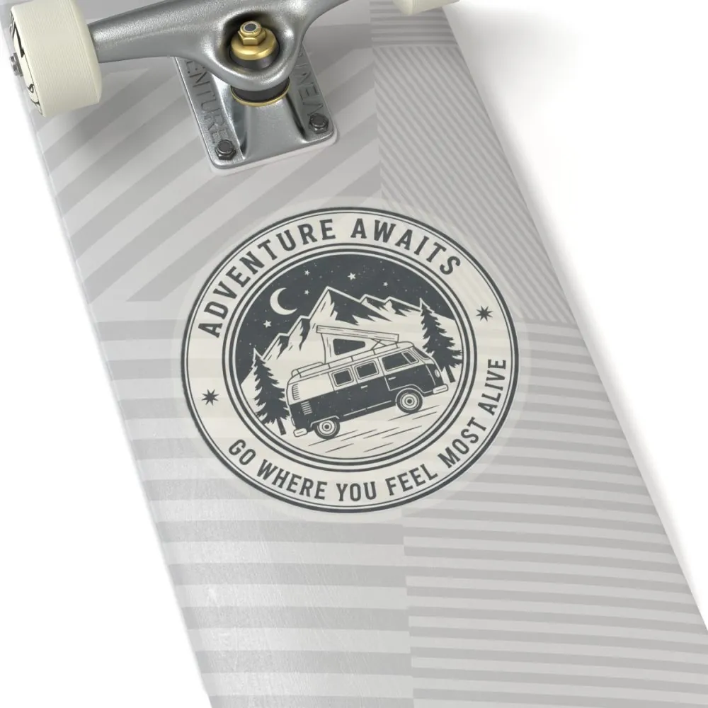 Round Sticker — "Adventure Awaits-Go Where You Feel Most Alive" Camper Van Decal