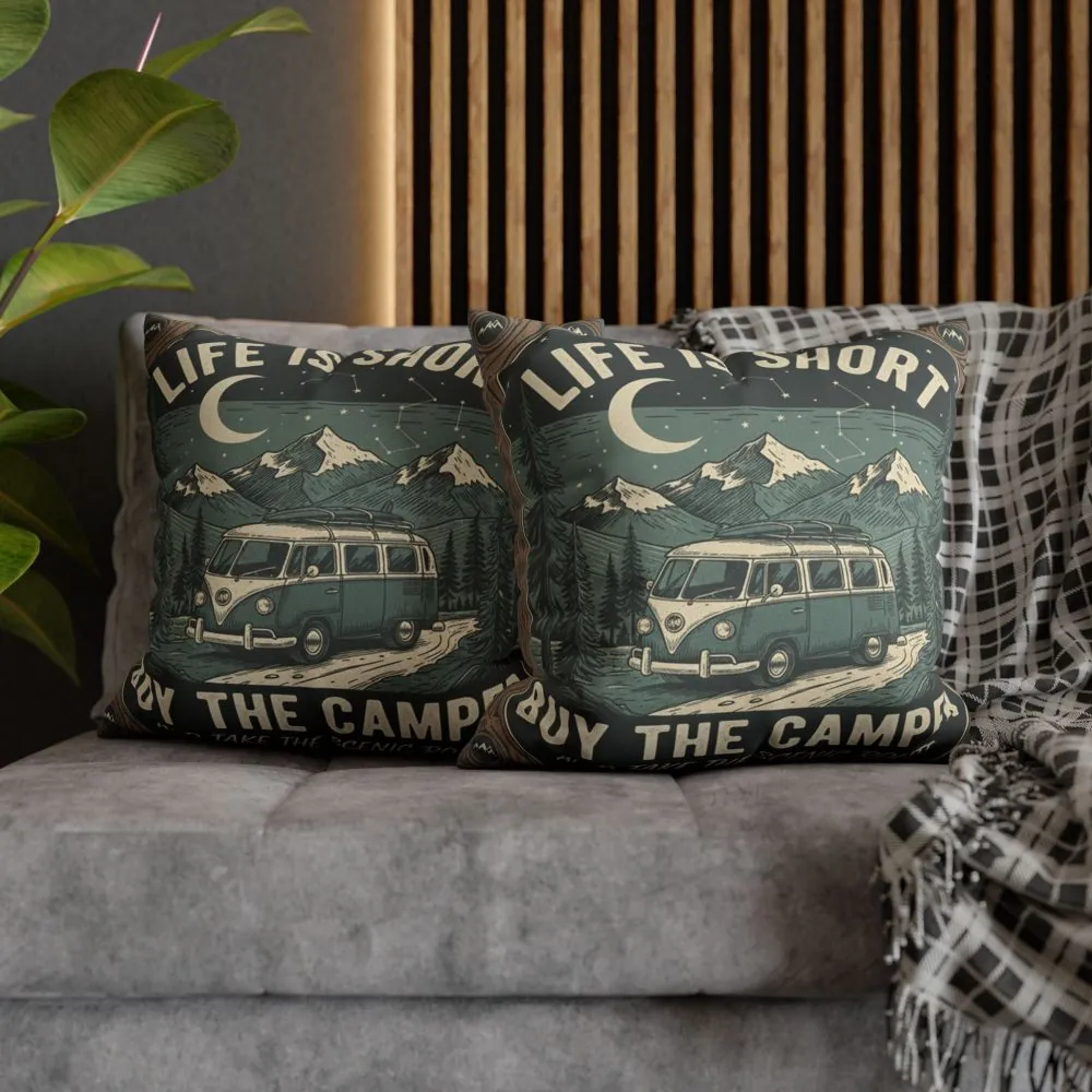 Pillowcase — "Life is short buy the camper and take the scenic route" Faux Suede Travel Throw Pillow Cover