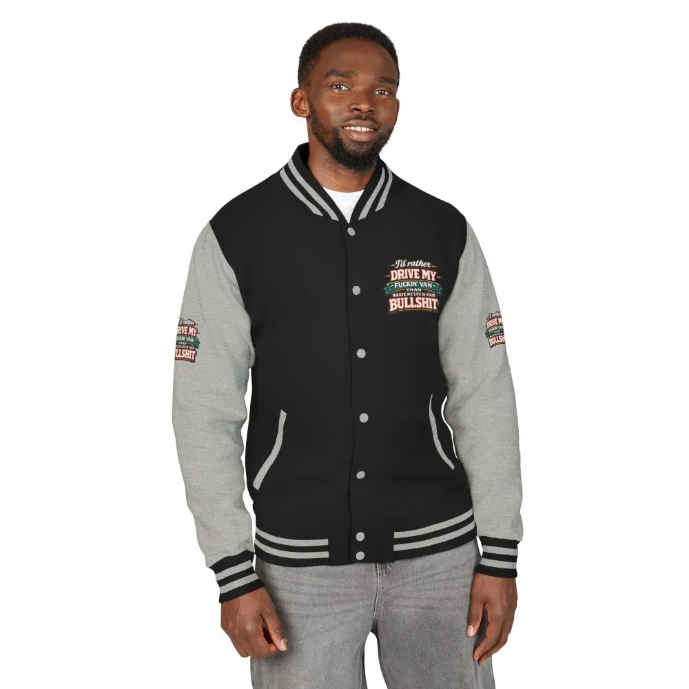 Unisex Heavyweight Letterman Jacket — "I´d Rather Drive My Fucking Van" Design F**K-Line
