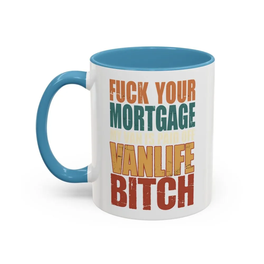 10080397080163991005_2048.jpeg Accent Coffee Mug (11, 15oz) — "Fuck Your Mortgage" Design F**K-Line