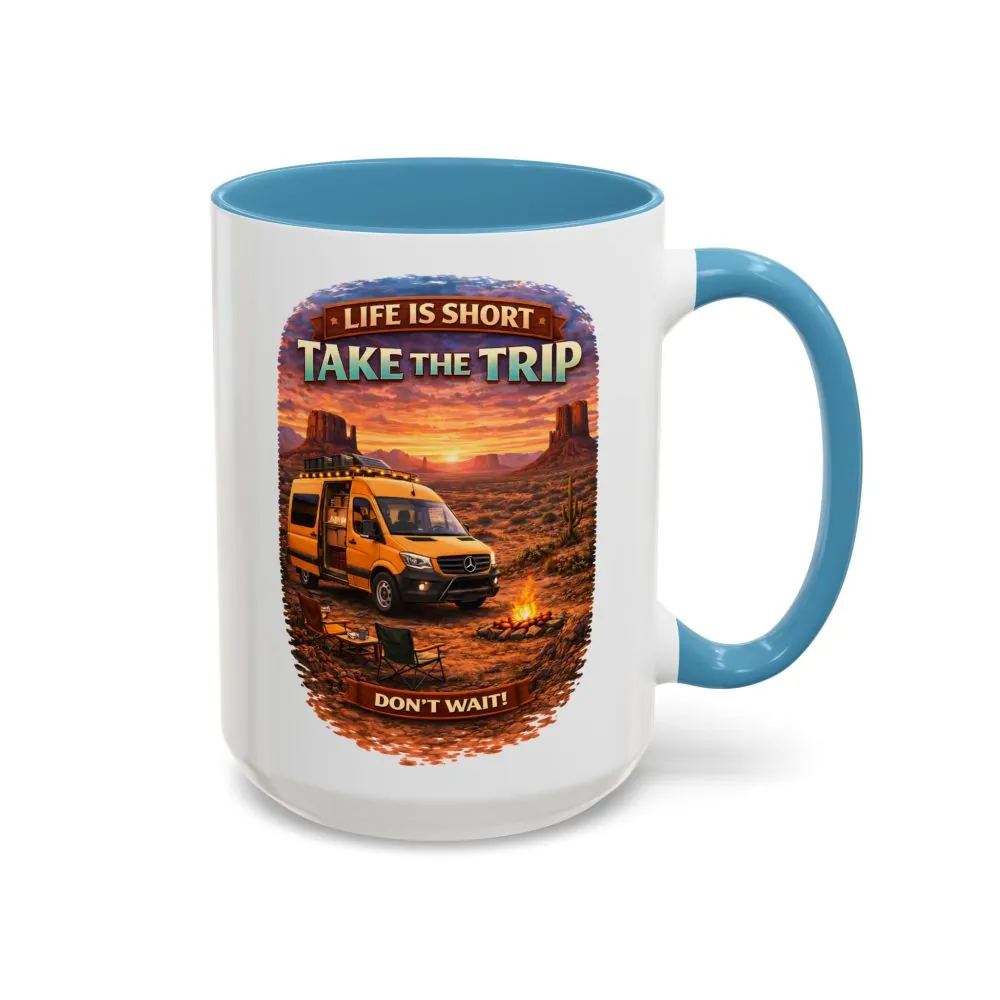 Accent Coffee Mug (11, 15oz) — "Live Is Short Take The Trip" Design Scenic-Line
