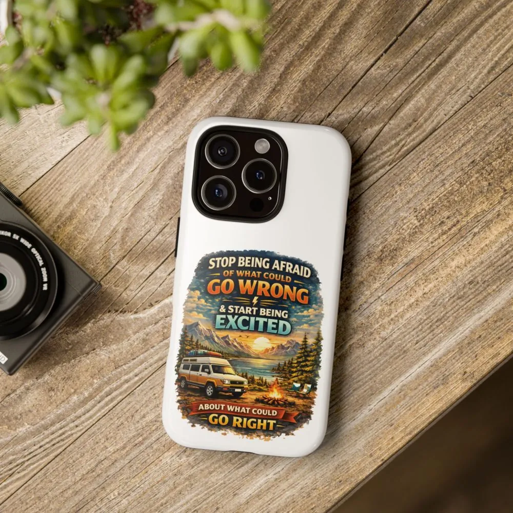 10154136072569491942_2048.jpeg Phone Case — "Stop Being Afraid" (Design Scenic-Line)