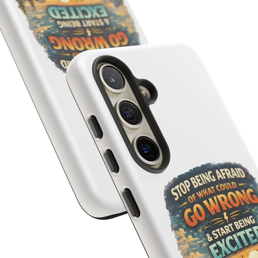 10160647354515142119_2048.jpeg Phone Case — "Stop Being Afraid" (Design Scenic-Line)