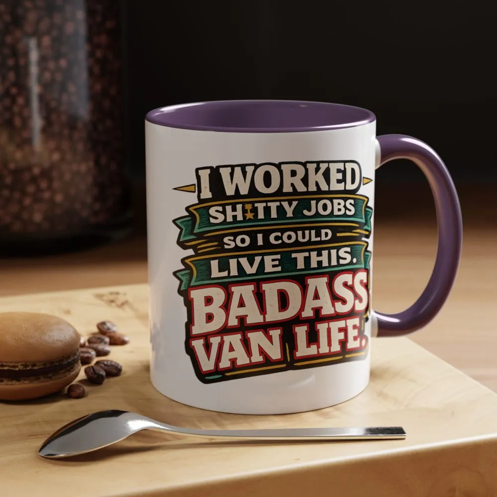 Accent Coffee Mug (11, 15oz) — "I Worked Shitty Jobs" Design F**K-Line