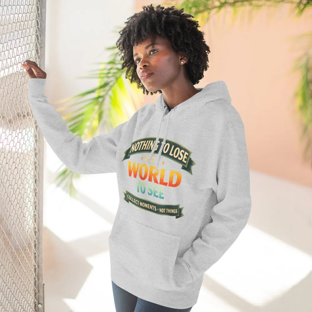 Three-Panel Fleece Hoodie - "Nothing To Lose" Design Scenic-Line