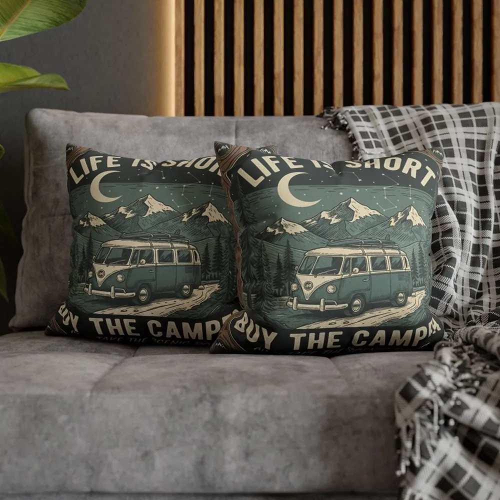 Pillowcase — "Life is short buy the camper and take the scenic route" Faux Suede Travel Throw Pillow Cover
