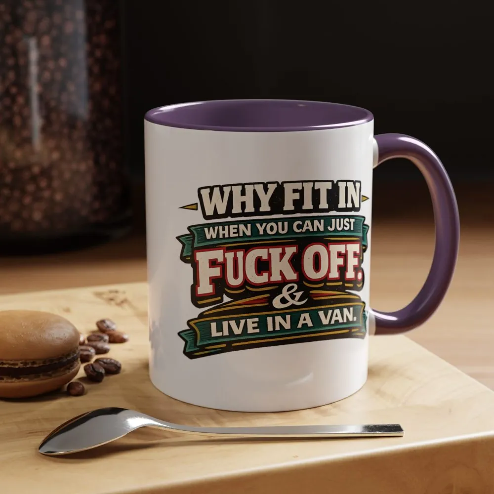 Accent Coffee Mug (11, 15oz) — "Why Fit In" Design F**K-Line