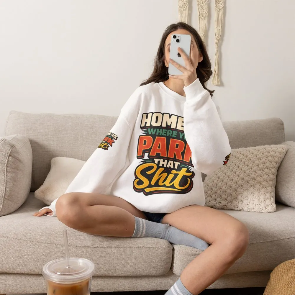 10263638005235112395_2048.jpeg Unisex Heavy Blend™ Crewneck Sweatshirt — "Home Is Where You Park That Shit" Design F**K-Line