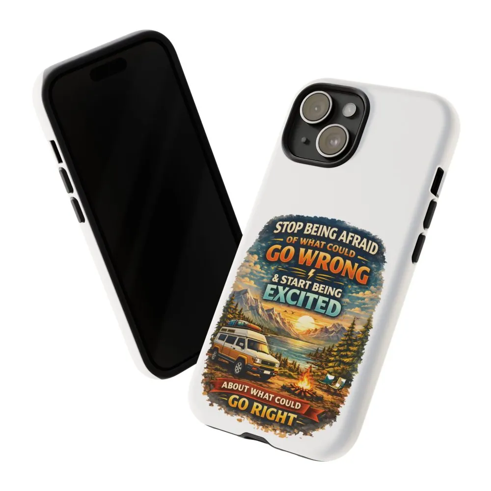 10268543794602502777_2048.jpeg Phone Case — "Stop Being Afraid" (Design Scenic-Line)