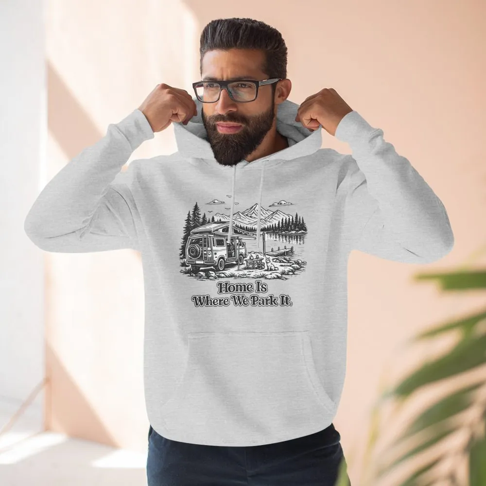 10272930809422969544_2048.jpeg Three-Panel Fleece Hoodie - "Home Is Where You Park It" Design Minimal-Line