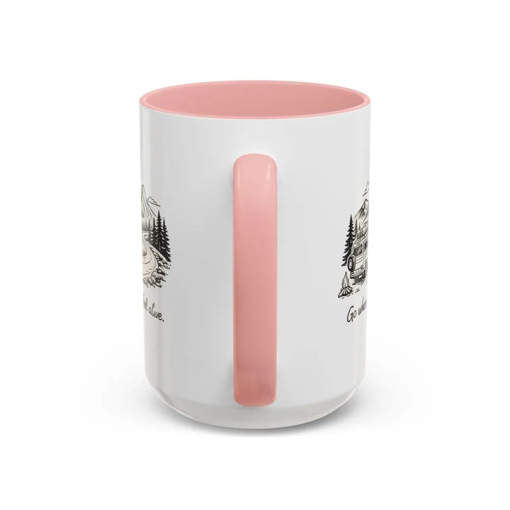 Accent Coffee Mug (11, 15oz) — "Go Where You Feel Alive" Design Minimal-Line