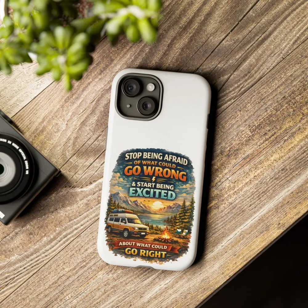 10288377368789814352_2048.jpeg Phone Case — "Stop Being Afraid" (Design Scenic-Line)