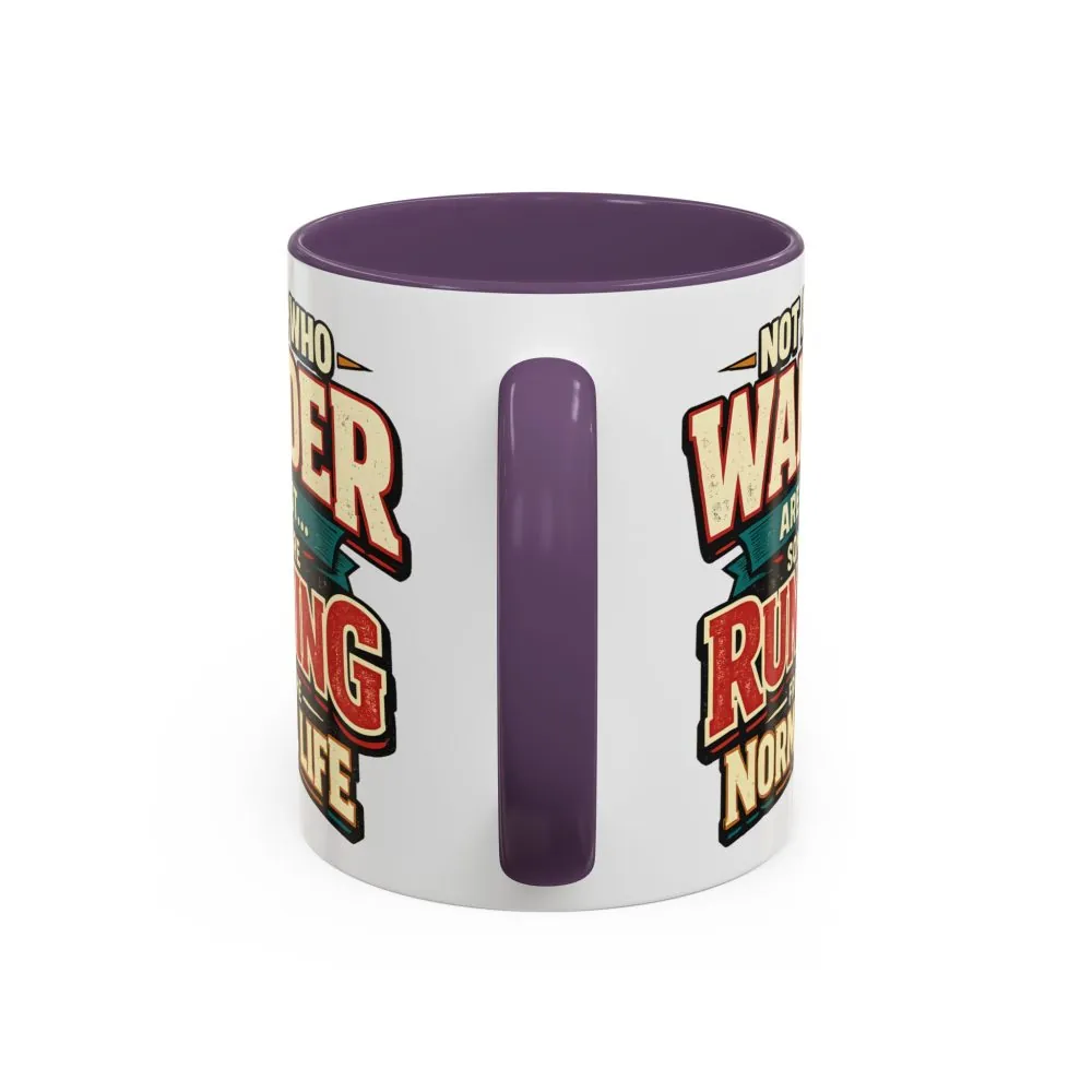 Accent Coffee Mug (11, 15oz) — "Not All Who Wander Are Lost" Design F**K-Line