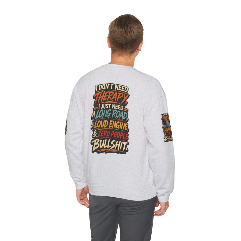 Unisex Heavy Blend™ Crewneck Sweatshirt — "I Dont Need Therapy" Design F**K-Line
