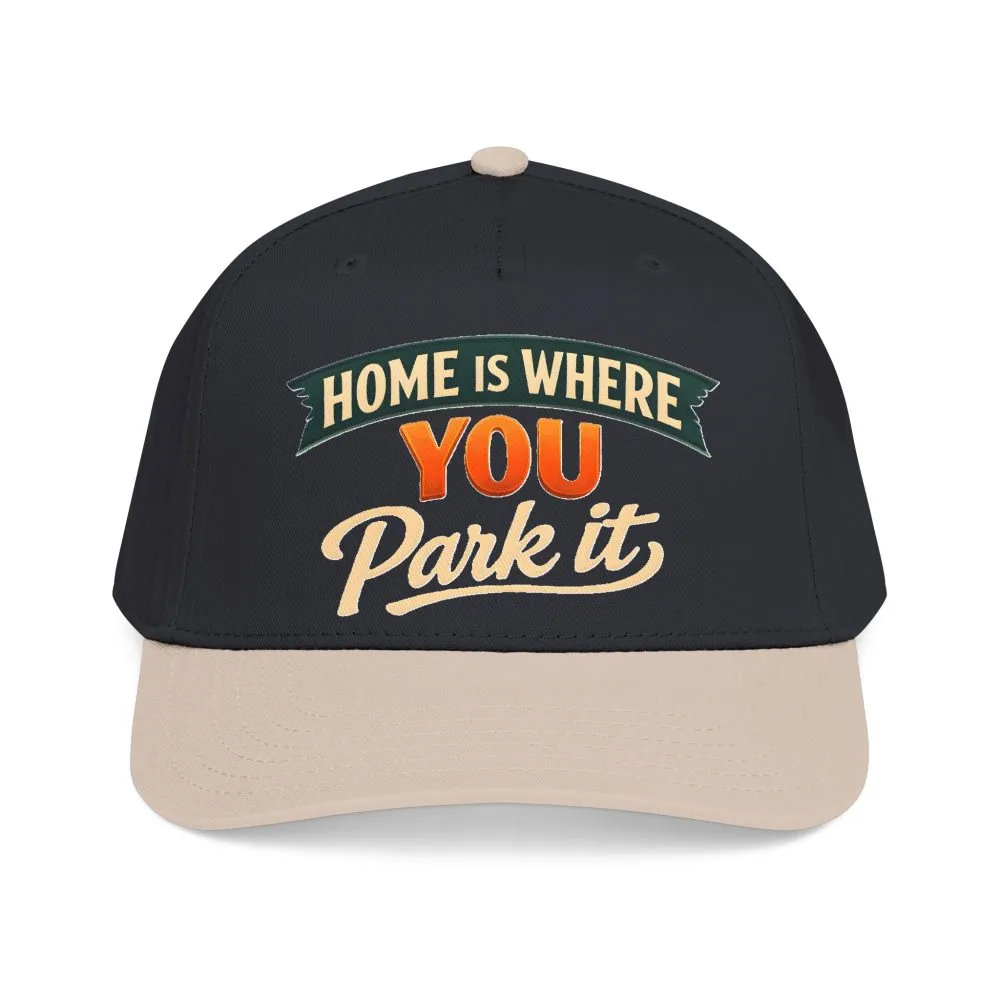 Baseball Cap - "Home Is where You Park It" Design Scenic-Line