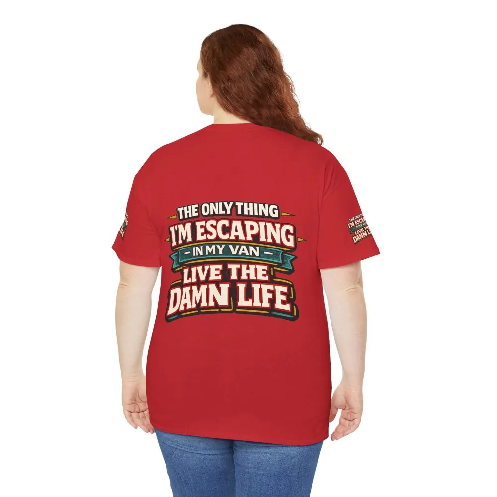 Unisex Heavy Cotton Tee — "The Only Thing I´m Escaping" Design F**K-Line
