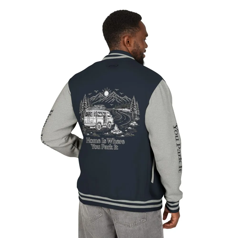 Unisex Heavyweight Letterman Jacket — "Home Is Where You Park It" Travel Varsity Coat