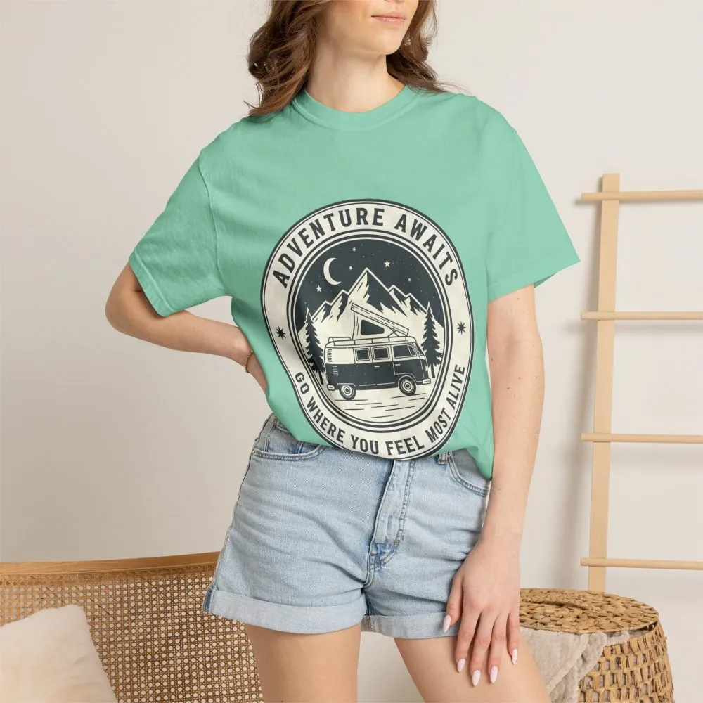 T-Shirt — "Adventure Awaits-Go Where You Feel Most Alive" (Front + Back Printed) Outdoor Travel Tee