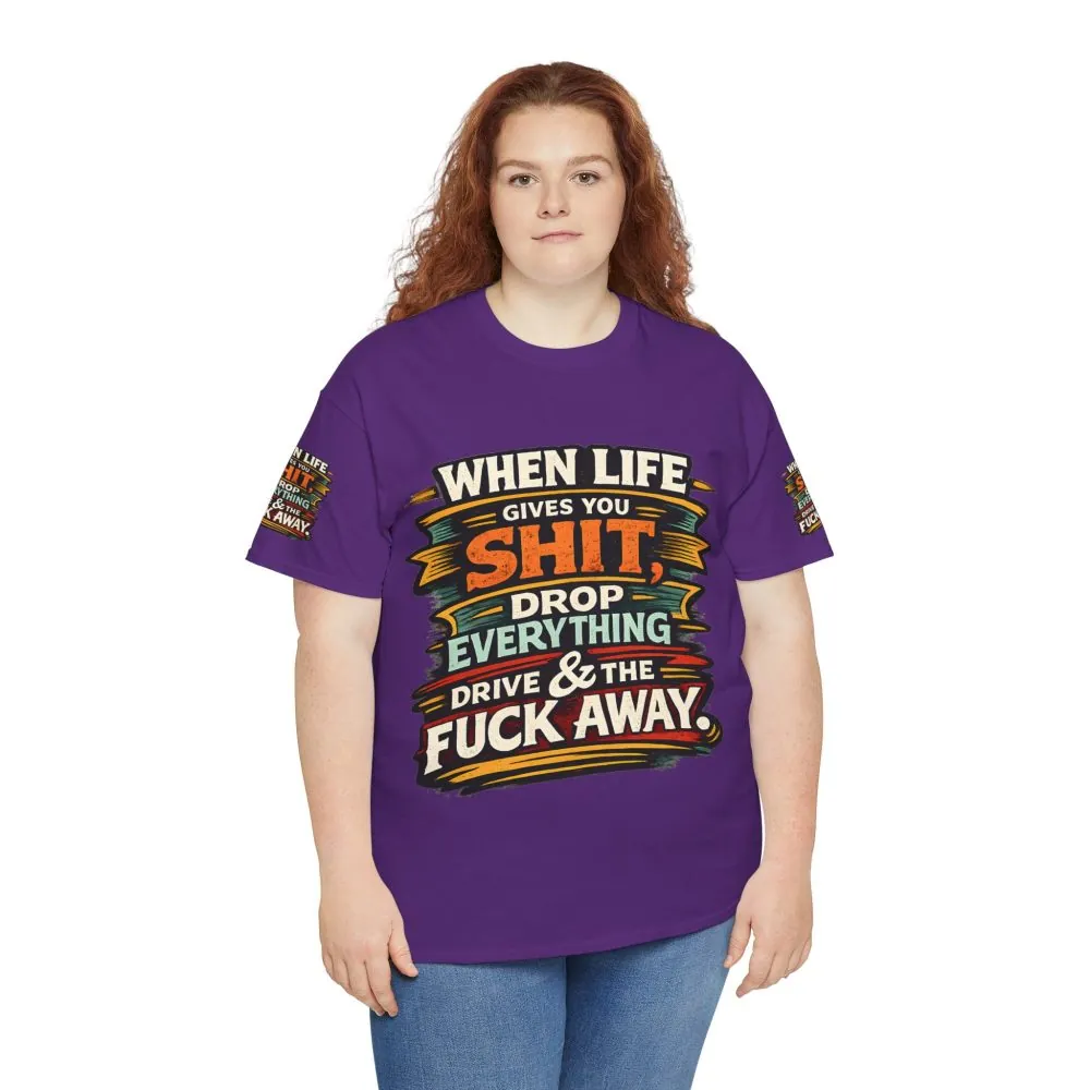 Unisex Heavy Cotton Tee — "When Live Gives You Shit" Design F**K-Line